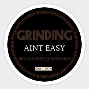 GRINDING Sticker